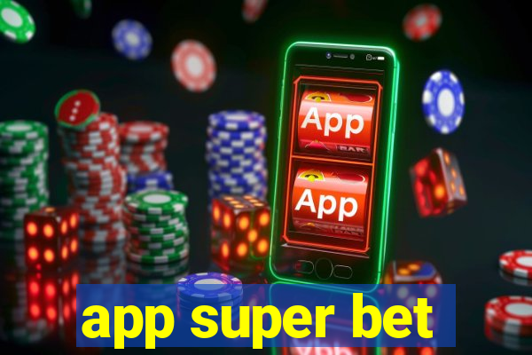 app super bet